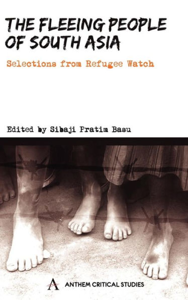 The Fleeing People of South Asia: Selections from Refugee Watch