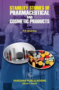 Title: Stability Studies of Pharmaceutical & Cosmetic Products, Author: P.P. Sharma