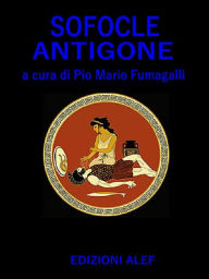 Title: Sofocle Antigone, Author: Pio Mario Fumagalli