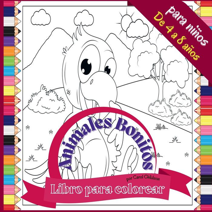 Libro para colorear Animales Bonitos para niï¿½os de 4 a 8 aï¿½os: Divertido libro para colorear de animales de granja y salvajes, 72 pï¿½ginas, encuadernado en rï¿½stica 8,5*8,5 pulgadas