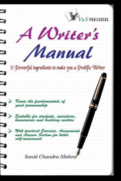 A Writer's Manual: Poweful ingredients to make you a prolific writer