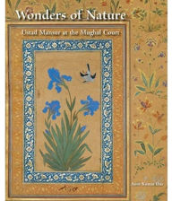 Title: Wonders of Nature: Ustad Mansur at the Mughal Court, Author: Asok K. Das