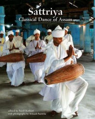 Title: Sattriya: Classical Dance of Assam, Author: Sunil Kothari