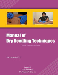 Title: Manual of Dry Needling Techniques, Author: Piyush Jain Pt