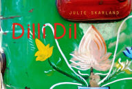 Title: Dilli Dil, Author: Julie Skarland