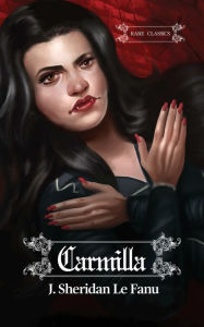 Title: Carmilla, Author: Joseph Sheridan Le Fanu