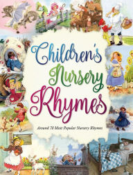 Title: Children's Nursery Rhymes: 70 most popular nursery rhymes, Author: Various Authors