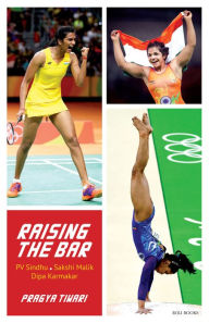 Title: Raising the Bar, Author: Pragya Tiwari