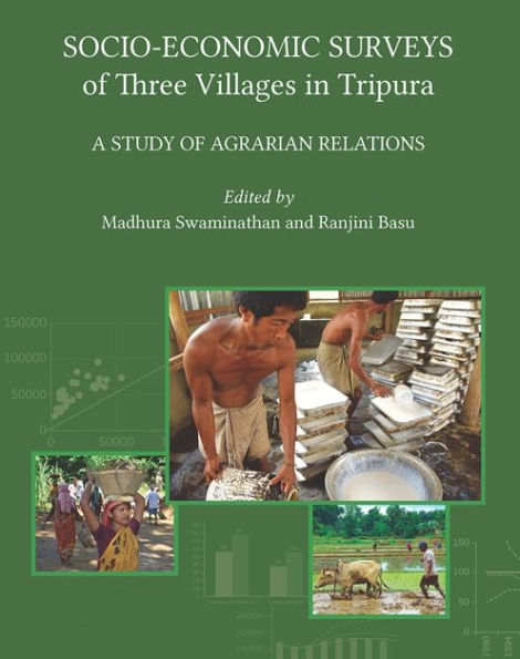 Socio-Economic Surveys of Three Villages in Tripura: A Study of Agrarian Relations