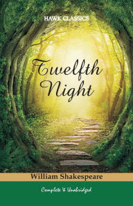 Title: Twelfth Night, Author: William Shakespeare