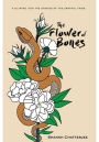 The Flower of Bones