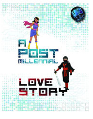 Title: A Post-Millennial Love Story, Author: Graffiti Books