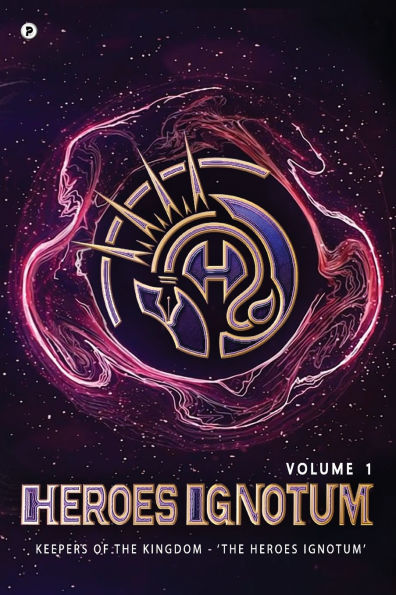 Heroes Ignotum (Volume 1)