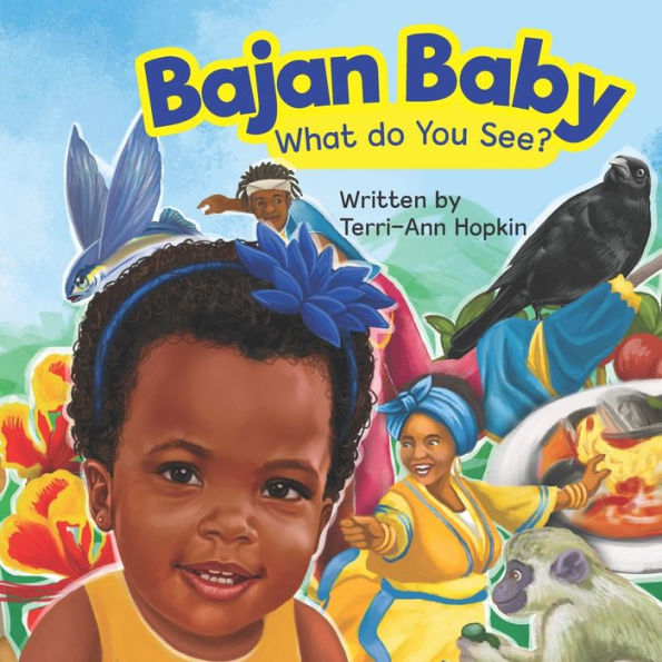 Bajan Baby What Do You See?