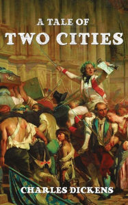 Title: A Tale Of Two Cities, Author: Charles Dickens