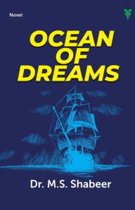 Title: Ocean of Dreams, Author: M. S. Dr. Shabeer