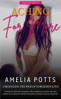 Aching for More: Unraveling the Web of Forbidden Love