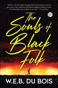 Title: The Souls of Black Folk, Author: W. E. B. Du Bois