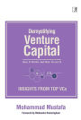 Demystifying Venture Capital: How It Works and How to Get It