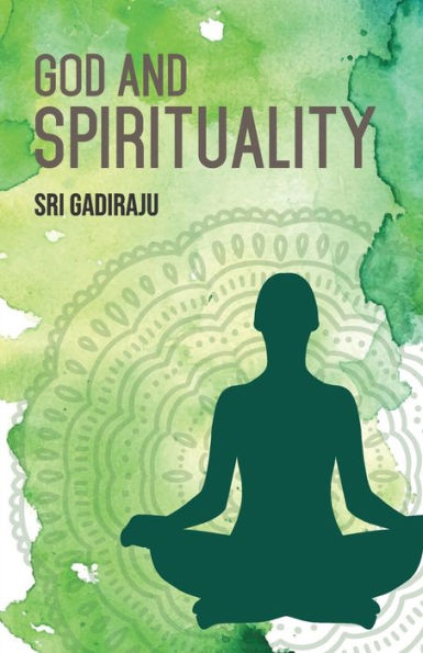 GOD and SPIRITUALITY: A Series of BODY MIND