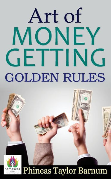 Art of Money Getting Golden Rules