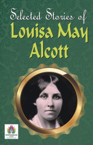 Title: Greatest Stories of Louisa May Alcott, Author: Louisa May Alcott