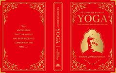 Alternative view 5 of The Complete Book of Yoga: KARMA YOGA, BHAKTI YOGA, RAJA YOGA, JNANA YOGA (Deluxe Silk Hardbound)