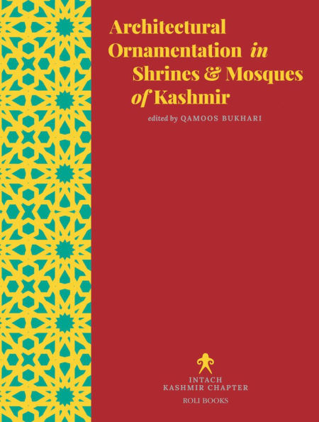 Architectural Ornamentation in Shrines & Mosques of Kashmir