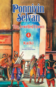 Title: Ponniyin Selvan 4, Author: Kalki