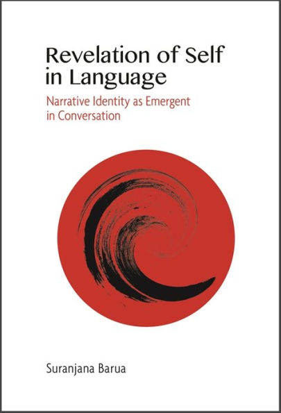 Revelation of Self in Language: Narrative Identity as Emergent in Conversation