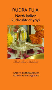 Title: Rudra Puja North Indian Rudrashtadhyayi, Author: Ashwini Kumar Aggarwal