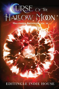 Title: Curse of the Hallow Moon, Author: Editingle Indie House