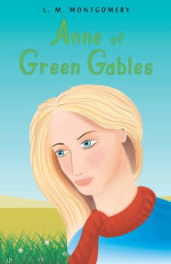 Title: Anne of Green Gables, Author: L M Montgomery