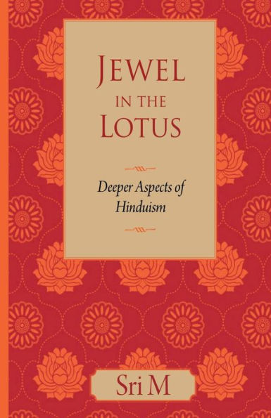Jewel in the Lotus: Deeper Aspects of Hinduism
