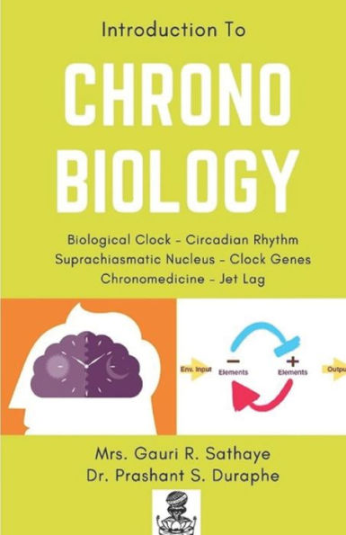 Introduction To Chronobiology By Gauri R Sathaye, Prashant S Duraphe ...