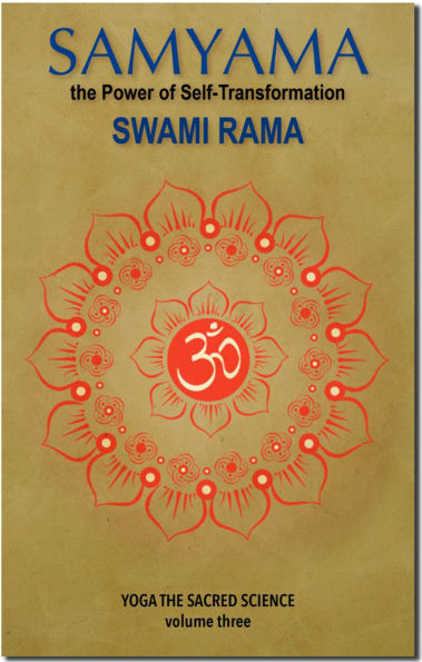 Samyama: the Power of Self Transformation (Yoga the Sacred Science Book 3)