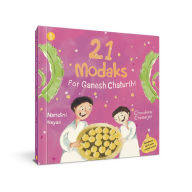 Title: 21 Modaks for Ganesh Chaturthi, Author: Nandini Nayar
