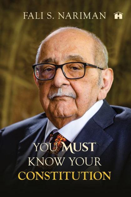 You Must Know Your Constitution by Fali S. Nariman | eBook | Barnes ...