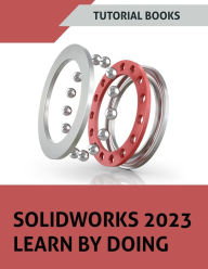 Title: SOLIDWORKS 2023 Learn By Doing (COLORED), Author: Tutorial Books