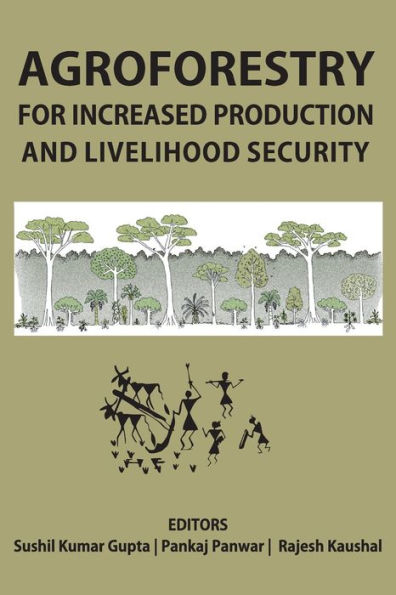 Agroforestry for Increased Production & Livelihood Security