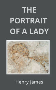 Title: The Portrait of a Lady, Author: Henry James