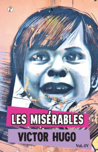 Title: Les Miserables Vol IV, Author: Victor Hugo