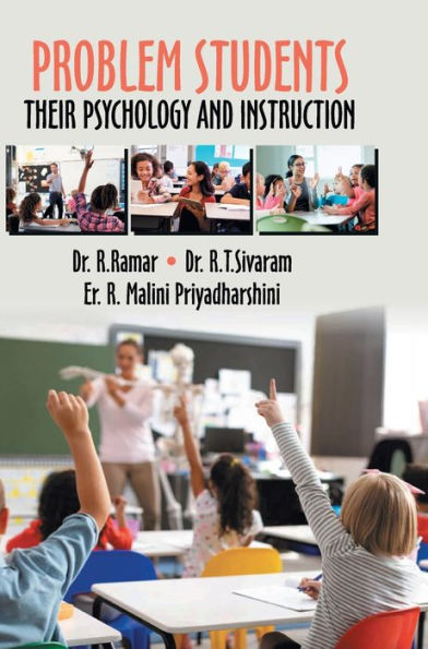 Problem Students - Their Psychology and Instruction