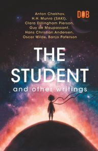 Title: The Student and Other Writings, Author: Anton Chekhov