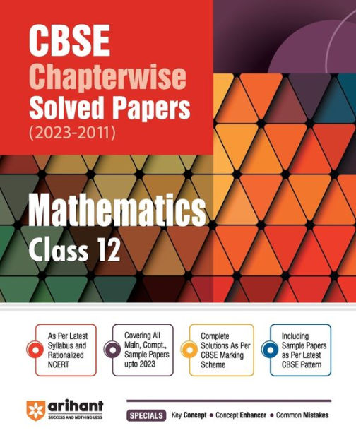 CBSE Chapterwise Solved Papers 2023-2011 Mathematics Class 12th by ...