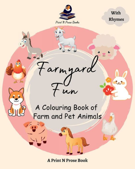 Farmyard Fun - A Colouring Book of Farm and Pet Animals Coloring Activity For Creative Kids 6 to 8 Years Old Kids: