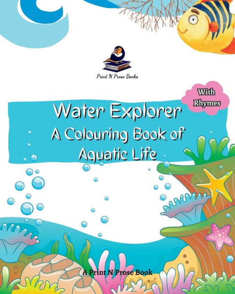 Water Explorer: A Colouring Book of Aquatic Life