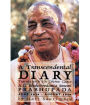 A Transcendental Diary: Travels with His Divine Grace A.C. Bhaktivedanta Swami Prabhupada: Volume Three: June 1976 - August 1976