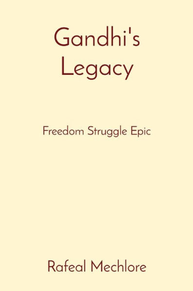 Gandhi's Legacy: Freedom Struggle Epic