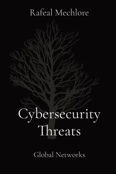 Cybersecurity Threats: Global Networks